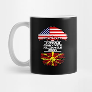 American Grown With Macedonian Roots - Gift for Macedonian From Macedonia Mug